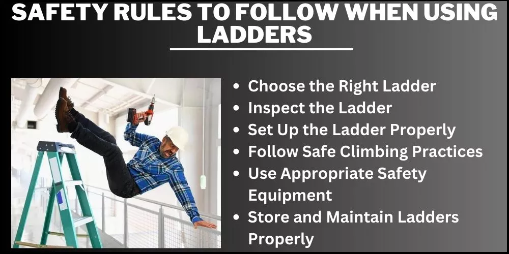 Safety Rules To Follow When Using Ladders