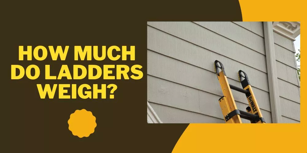 How Much Do Ladders Weigh? A Comprehensive Guide