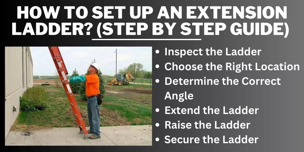 How to set up an extension ladder (step by step guide) 