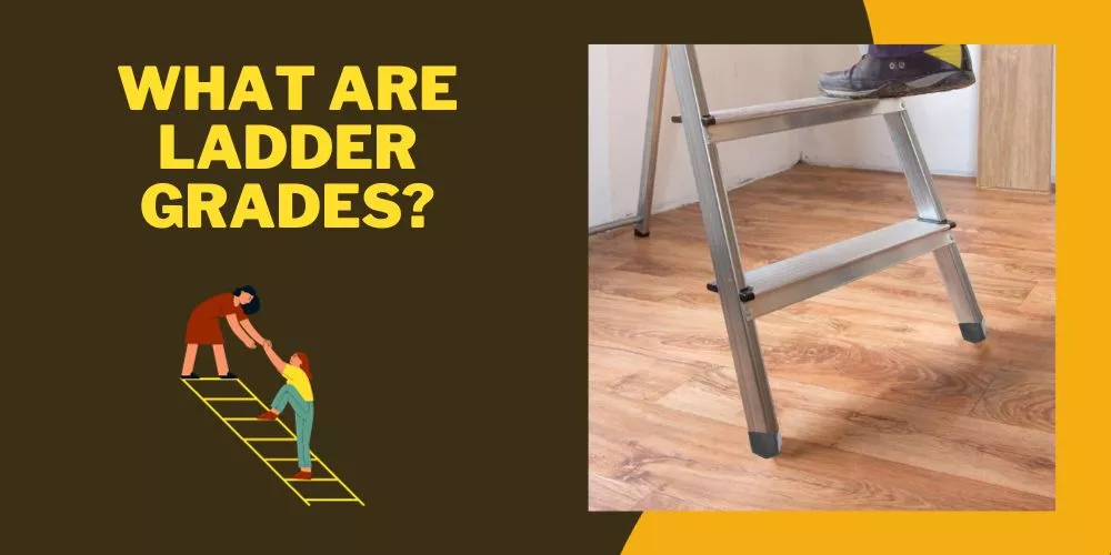 What are Ladder Grades